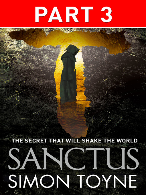 Title details for Sanctus, Part 3 by Simon Toyne - Available